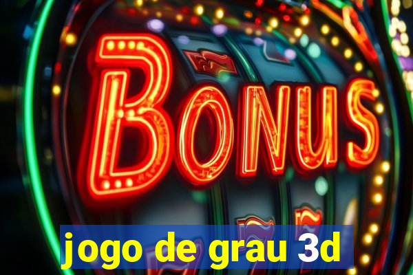 jogo de grau 3d